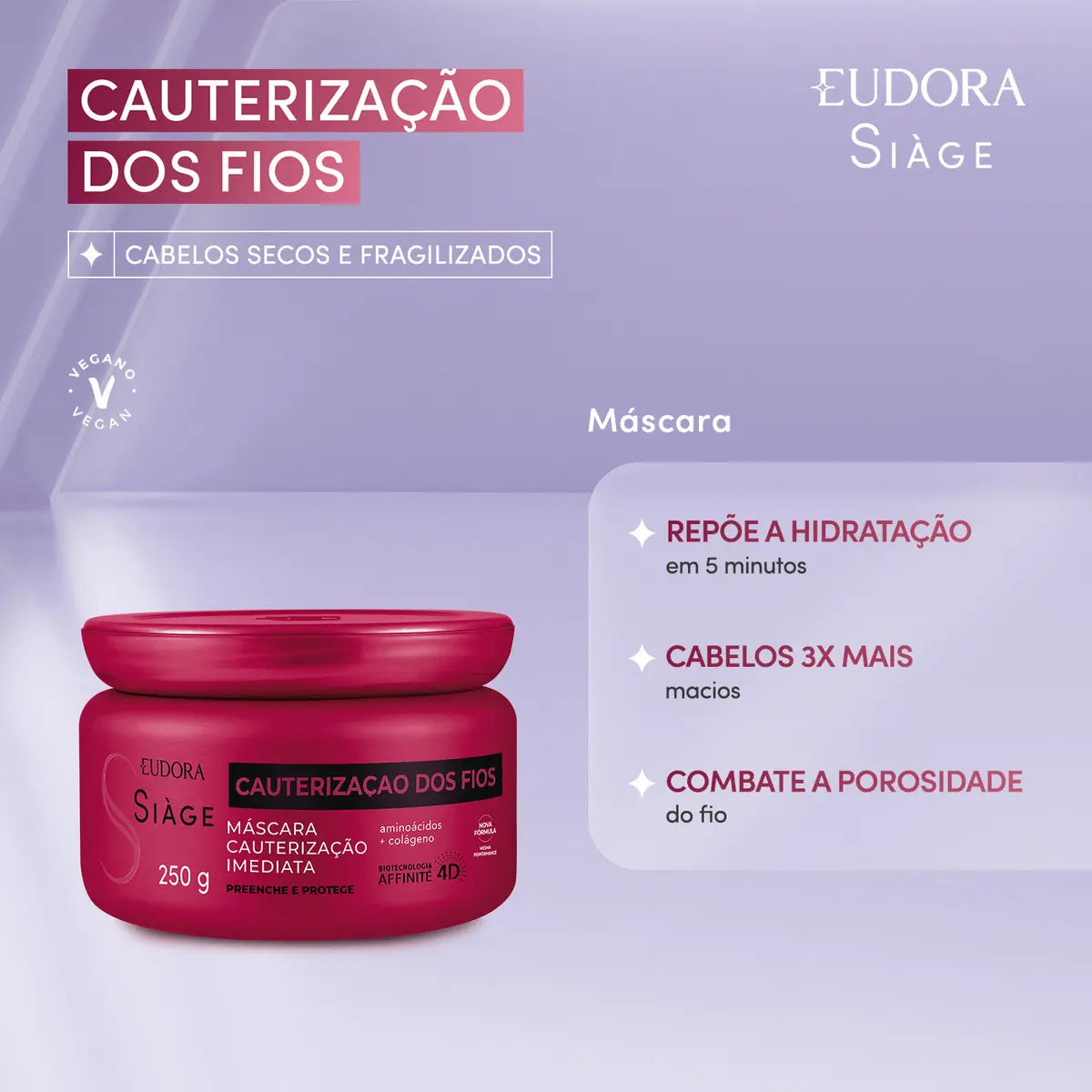 Siàge Máscara Capilar Cauterização dos Fios Eudora 250G